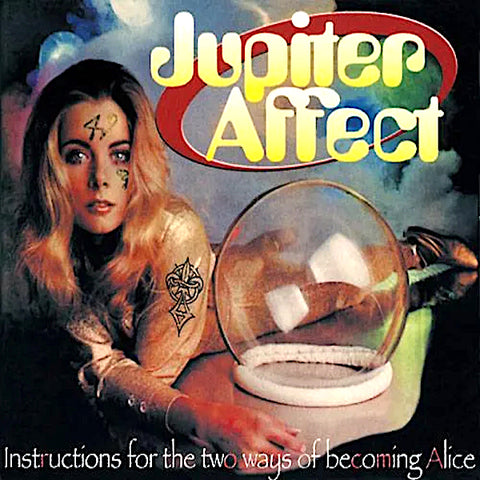 Jupiter Affect | Instructions pour les deux façons de devenir Alice | Album