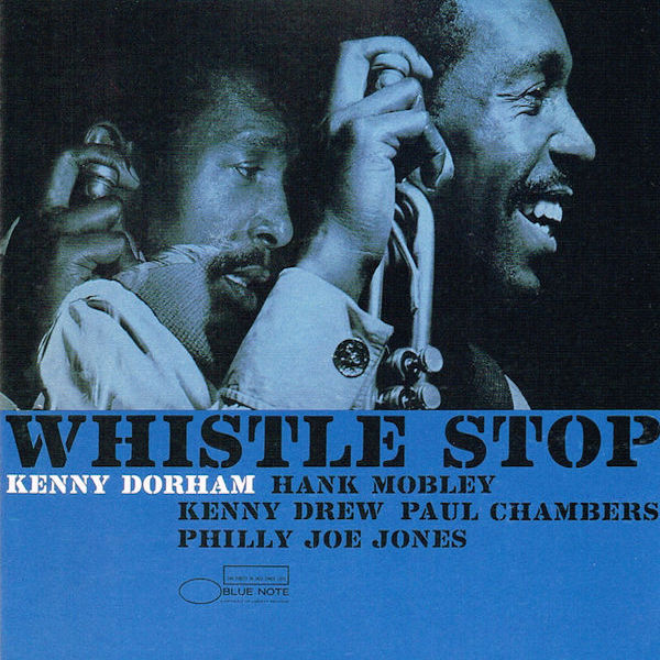 Kenny Dorham | Whistle Stop | Album