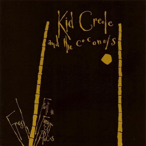 Kid Creole &amp; The Coconuts | Fruits frais à l'étranger | Album