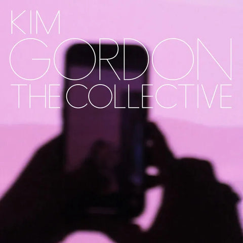 Kim Gordon | Le collectif | Album