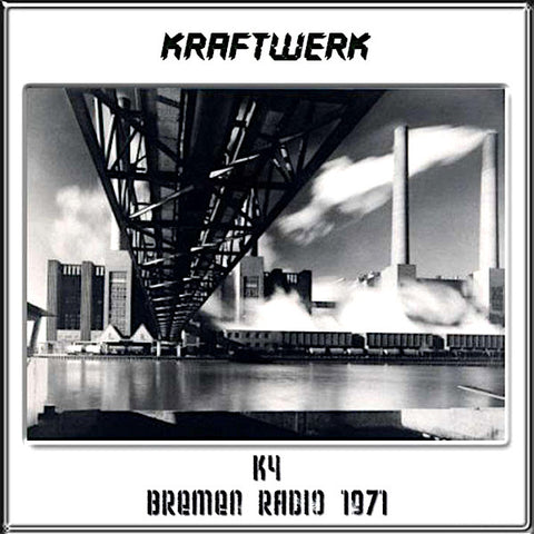 Usine Kraft | K4 : Bremme Radio 1971 (Bootleg) | Album