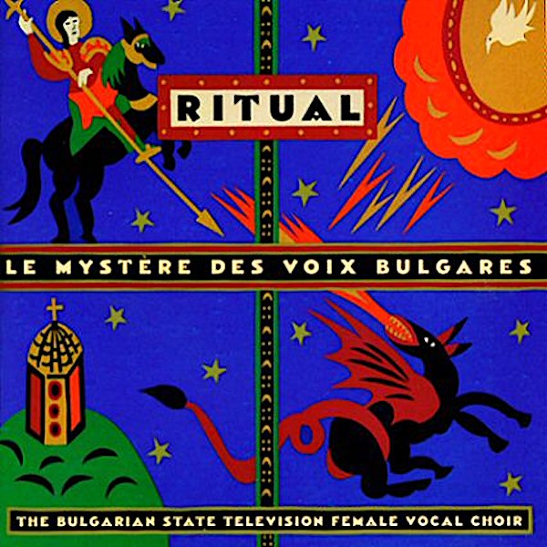 Le Mystère Des Voix Bulgares | Ritual | Album