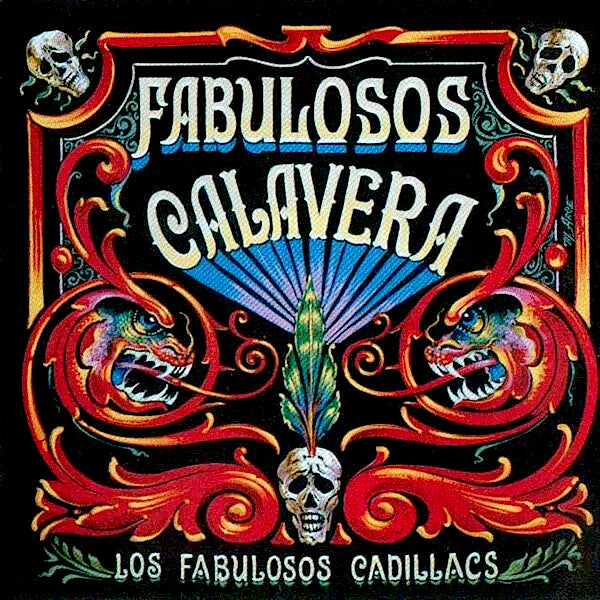 Los Fabulosos Cadillacs | Fabulosos calavera | Album