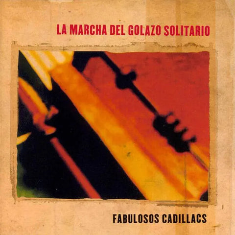 Los Fabulosos Cadillacs | La marcha del golazo solitario | Album