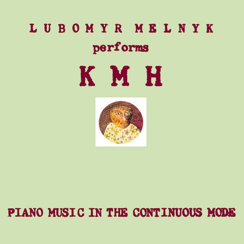 Lubomyr Melnyk | Lubomyr Melnyk Performs KMH | Album