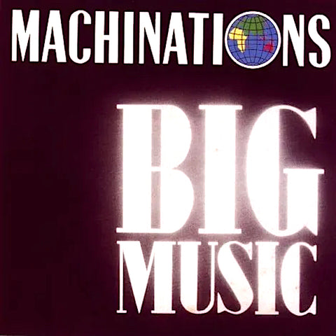 Machinations | Big Music | Album