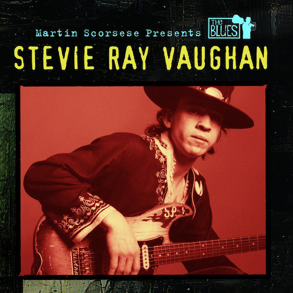 Stevie Ray Vaughan | Martin Scorsese Presents the Blues: Stevie Ray Vaughan | Album