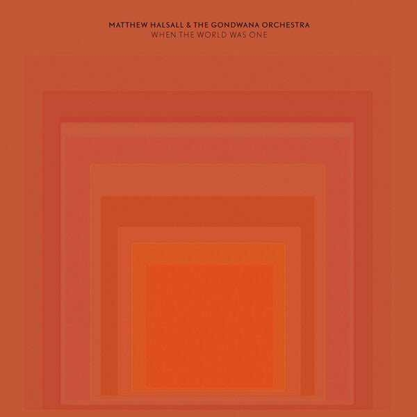 Matthew Halsall | When the World Was One | Album