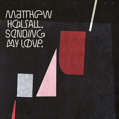 Matthew Halsall | Sending My Love | Album