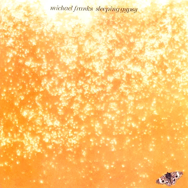 Michael Franks | Sleeping Gypsy | Album