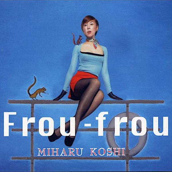 Miharu Koshi | Frou-frou | Album