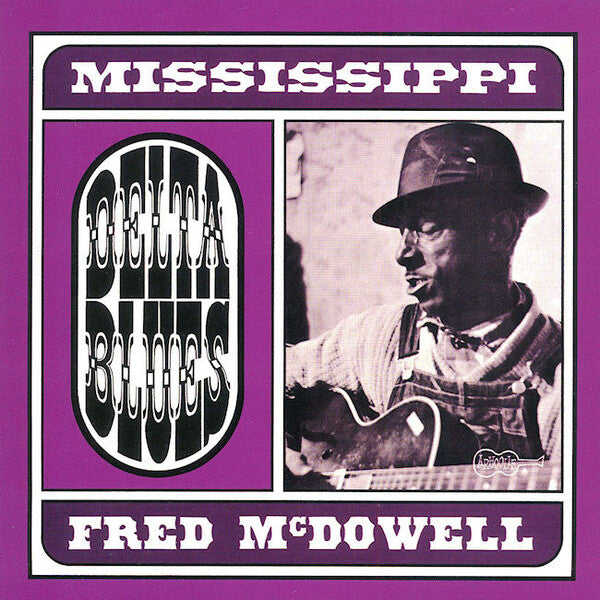 Mississippi Fred McDowell | Delta Blues | Album