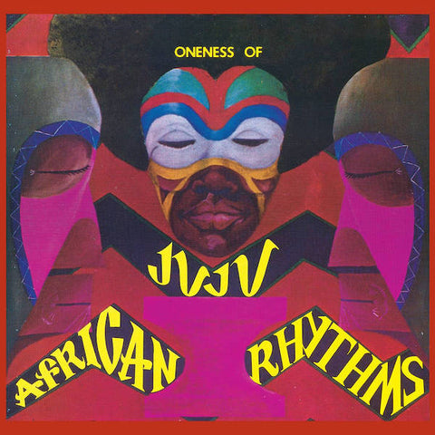 Oneness of Juju | African Rhythms | Album