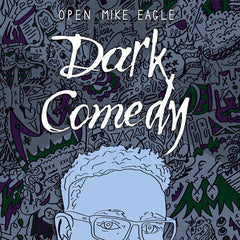 Open Mike Eagle | Dark Comedy | Album