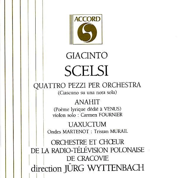 Giacinto Scelsi | Quattro pezzi per orchestra; Anahit; Uaxuctum (w/ Jürg Wyttenbach) | Album