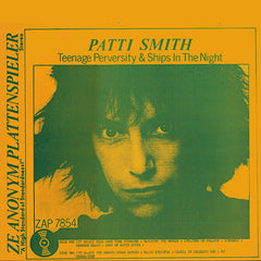 Patti Smith | Teenage Perversity & Ships in the Night (Bootleg) | Album