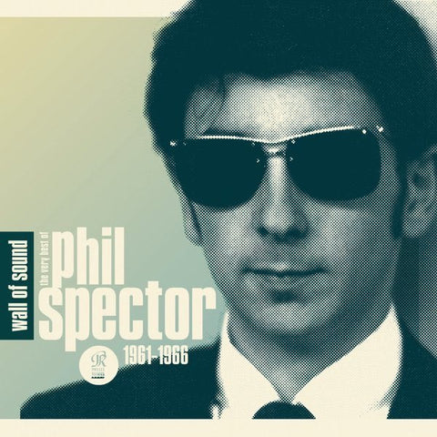 Phil Spector | Wall of Sound : Le meilleur de Phil Spector 61-66 (Comp.) | Album