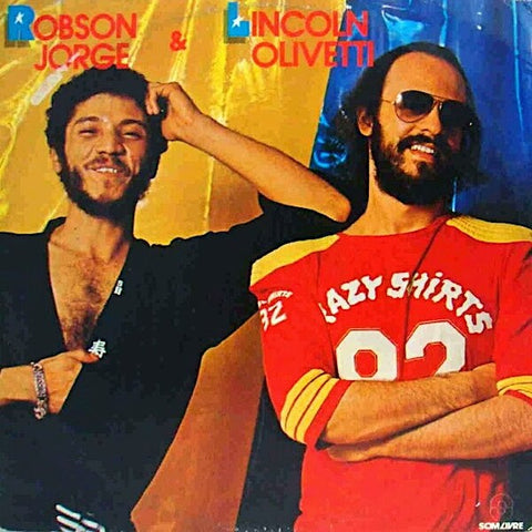 Robson Jorge et Lincoln Olivetti | Robson Jorge et Lincoln Olivetti | Album