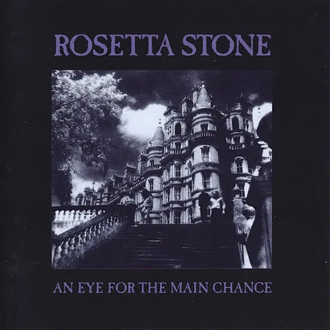 Rosetta Stone | An Eye for the Main Chance | Album