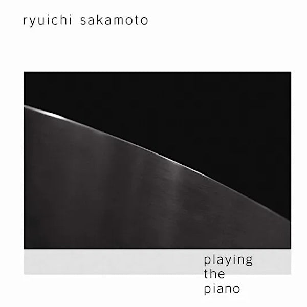 Ryuichi Sakamoto | Playing the Piano (Comp.) | Album