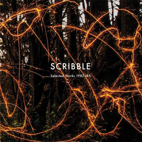Scribble | Selected Works 1983-86 (Comp.) | Album