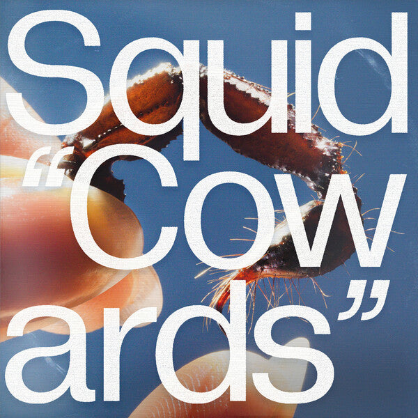 Squid | Cowards | Album