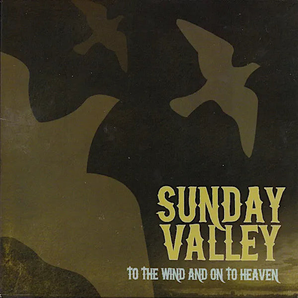 Sunday Valley | To the Wind and on to Heaven | Album