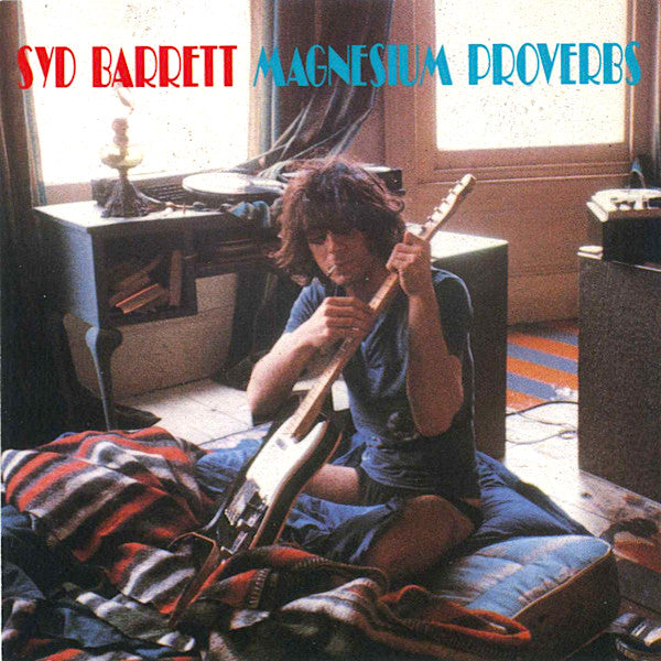 Syd Barrett | Proverbes sur le magnésium (Bootleg) | Album