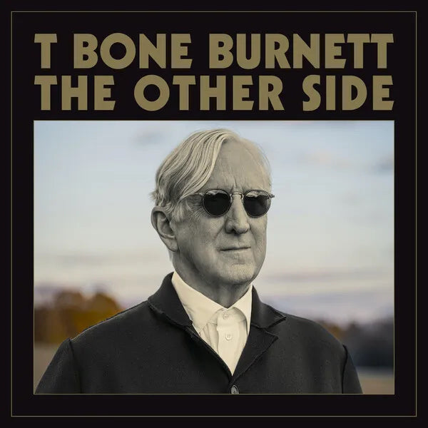 T Bone Burnett | L'Autre Côté | Album