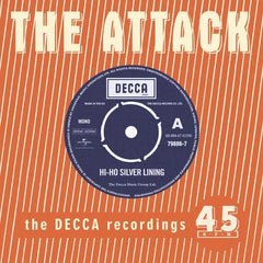 The Attack | Hi-Ho Silver Lining: The Decca Recordings (Arch.) | Album