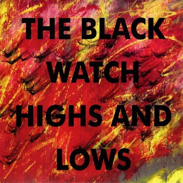 The Black Watch | Highs and Lows | Album