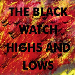 The Black Watch | Highs and Lows | Album