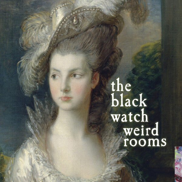 The Black Watch | Weird Rooms | Album