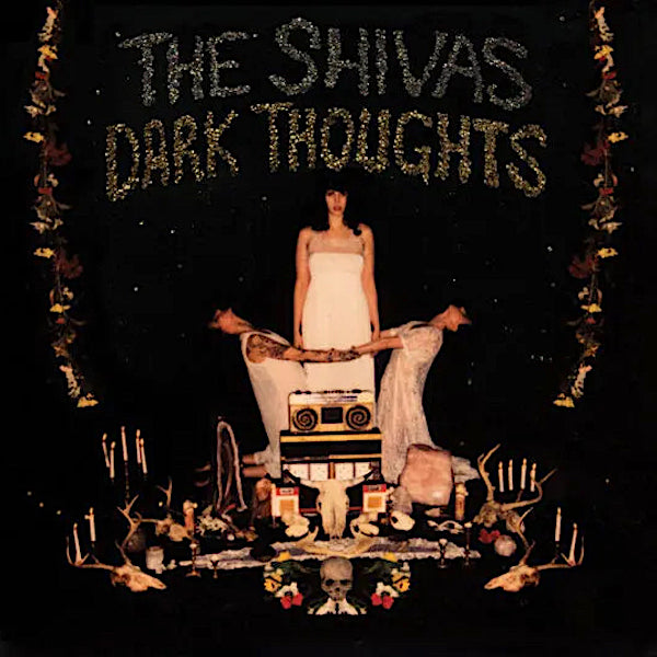 The Shivas | Dark Thoughts | Album