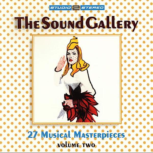 Various Artists | The Sound Gallery: Volume Two (Comp.) | Album