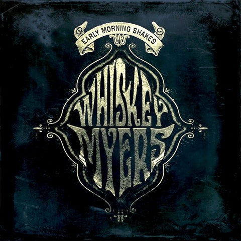 Whiskey Myers | Milkshakes matinaux | Album