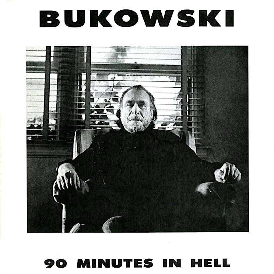 Charles Bukowski | 90 Minutes in Hell | Album-Vinyl