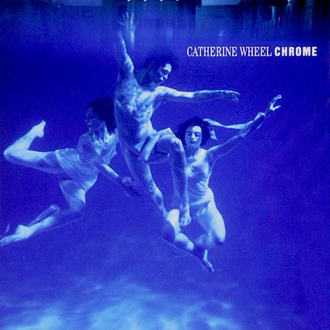 Catherine Wheel | Chrome | Album-Vinyl