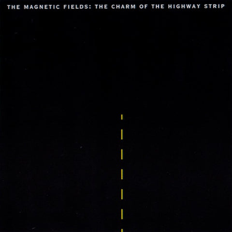 Magnetic Fields | The Charm of the Highway Strip | Album-Vinyl