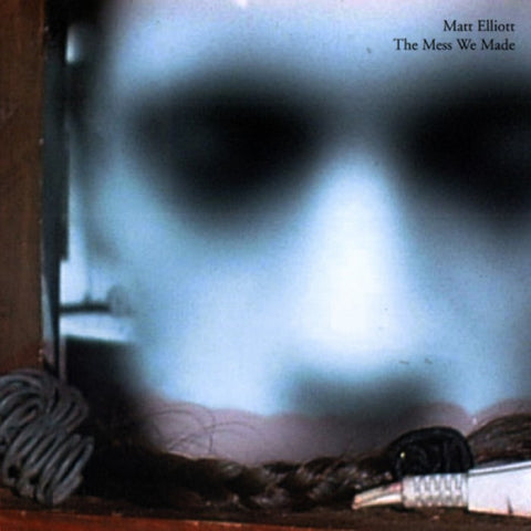 Matt Elliott | The Mess We Made | Album-Vinyl
