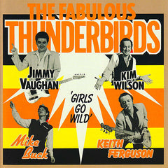 The Fabulous Thunderbirds | Girls Go Wild | Album