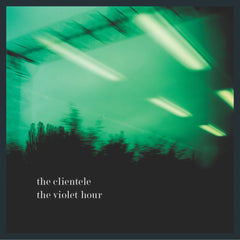 The Clientele | The Violet Hour | Album