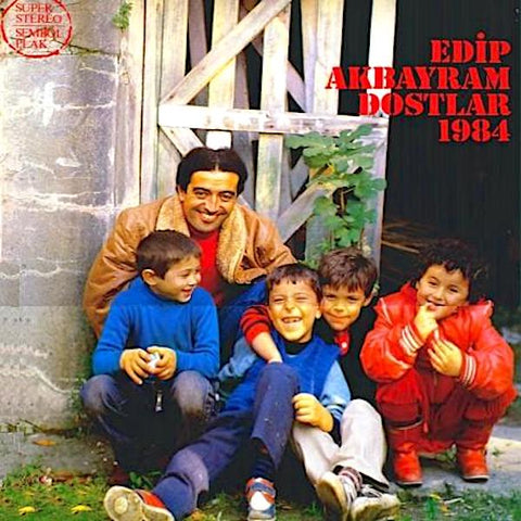 Edip Akbayram | Dostlar 1984 | Album-Vinyl