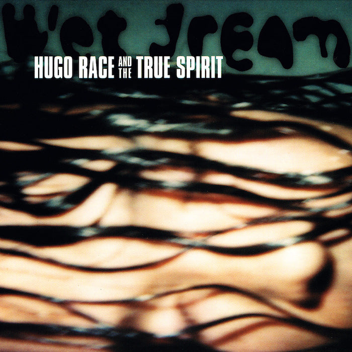 Hugo Race & True Spirit | Wet Dream | Album-Vinyl