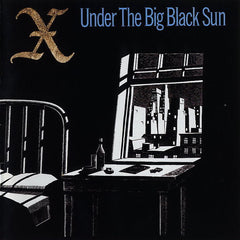 X | Under the Big Black Sun | Album