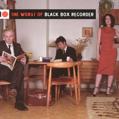 Black Box Recorder | The Worst of Black Box Recorder (Comp.) | Album