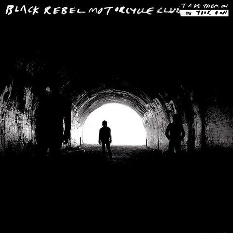 Black Rebel Motorcycle Club | Take Them On, On Your Own | Album-Vinyl