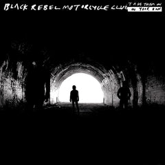 Black Rebel Motorcycle Club | Take Them On, On Your Own | Album