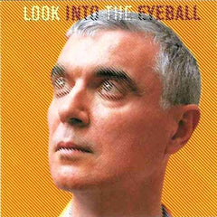 David Byrne | Regardez dans le globe oculaire | Album