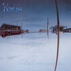 Kyuss | サーカスは町を去る | アルバム